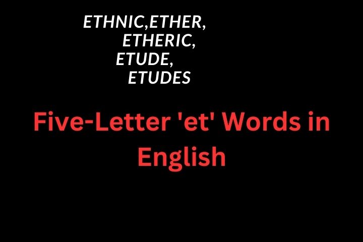 Five-Letter 'et' Words in English
