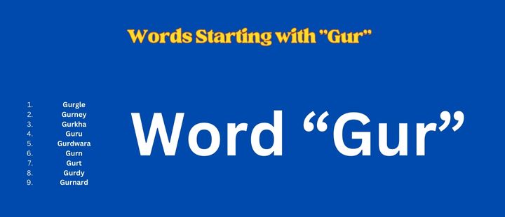 Words Starting with "Gur"