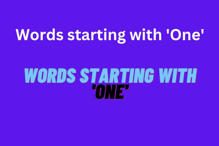 "Unveiling the Intriguing Universe of Words starting with 'One'"